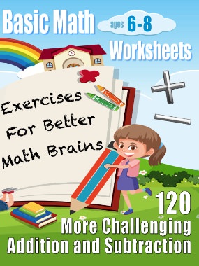 Basic Math Worksheets: Addition & Subtraction (Ages 6–8)