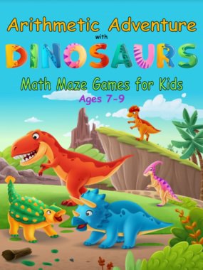 Dino Arithmetic (Ages 7–9)